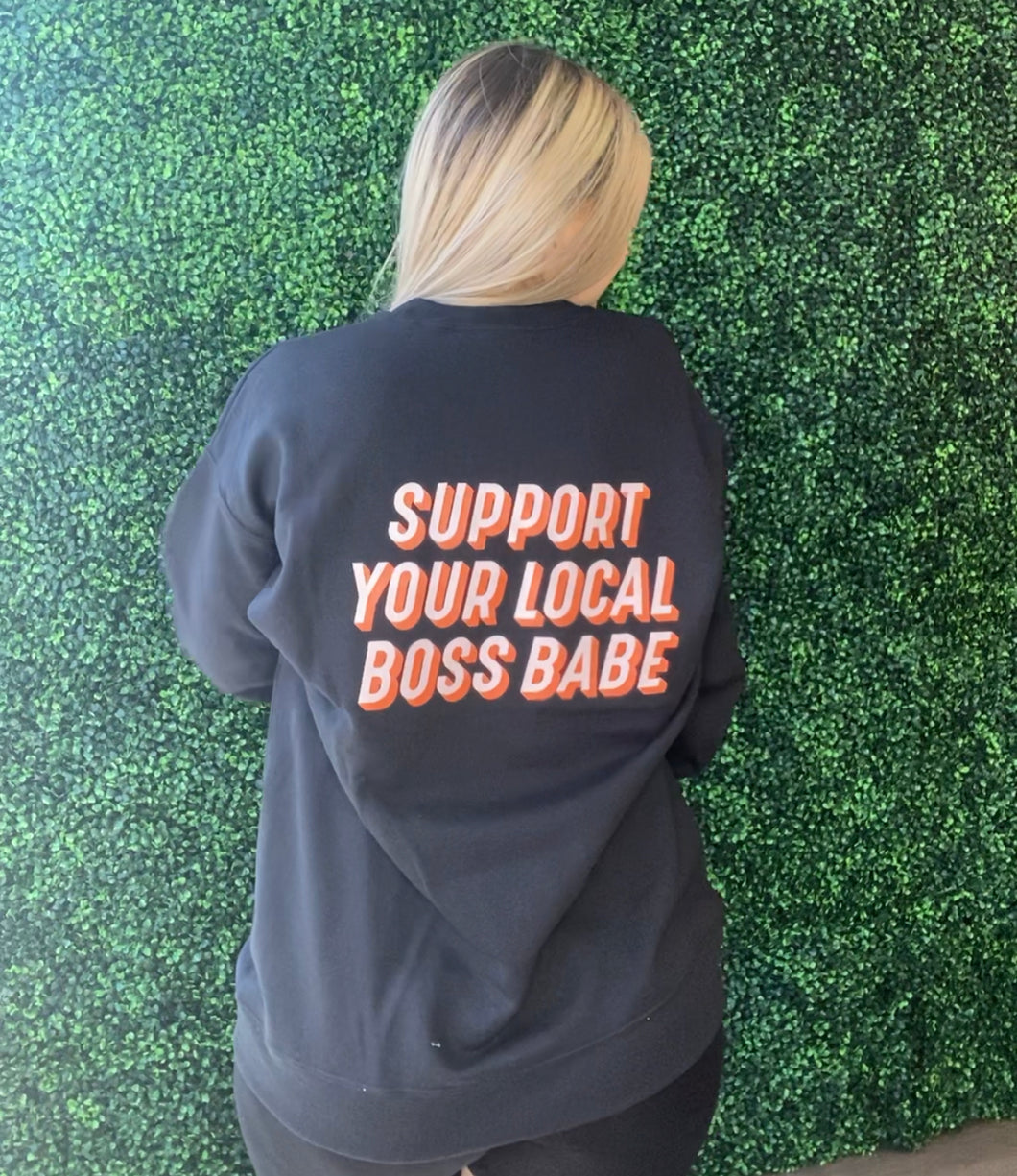 Support Your Local Boss Babe Crewneck